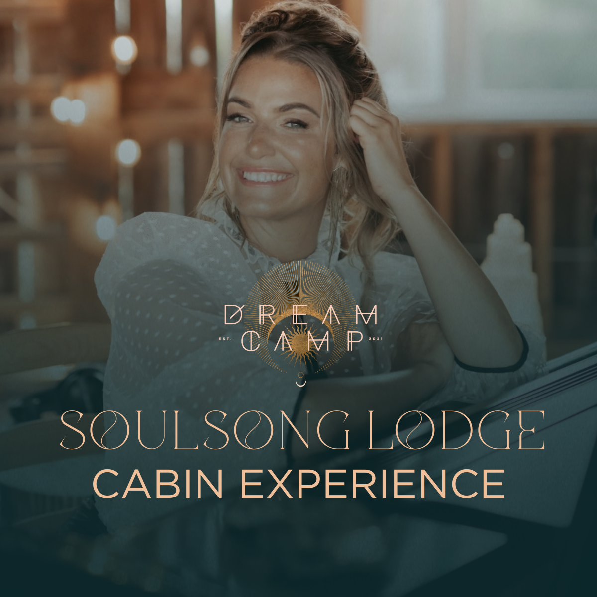 The SoulSong Lodge at Dream Camp | Hosted By: Bri Love